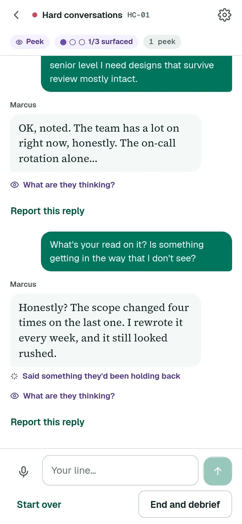 A rehearsal with Marcus, 1 of 3 surfaced. After the question, what's your read on it, he answers: Honestly? The scope changed four times on the last one. I rewrote it every week, and it still looked rushed. A note under the reply says he said something he had been holding back.